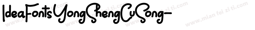IdeaFonts YongShengCuSong字体转换